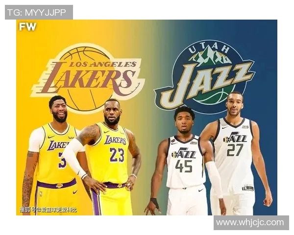 爵士与湖人精彩对决视频直播全程回顾与分析 爵士与湖人精彩对决视频直播全程回顾与分析